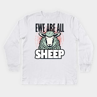 Ewe Are All Sheep (light) Kids Long Sleeve T-Shirt